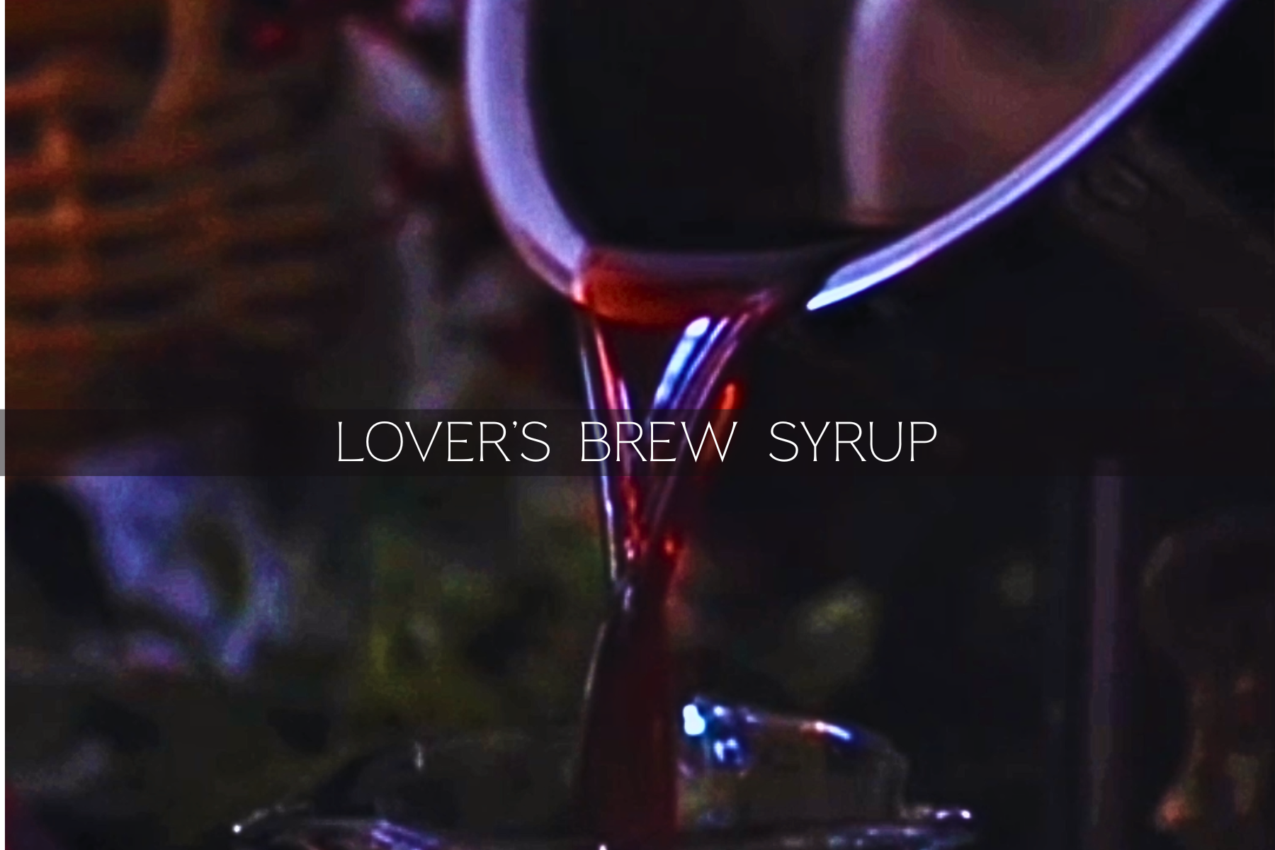 Lover's Brew Syrup – Herban Tapestry